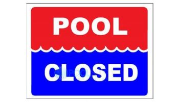 Pool Closed Sign 9" x 12" | SW-45