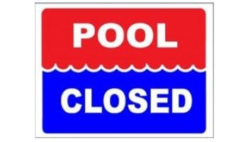Pool Closed Sign 9" x 12" | SW-45