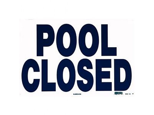 Swimming Pool Closed Sign 12inches x 18inches | SW-10