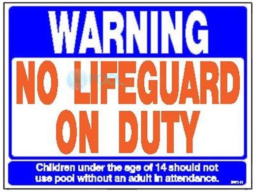 No Lifeguard on Duty Sign 18inches x 24inches | SW-1H