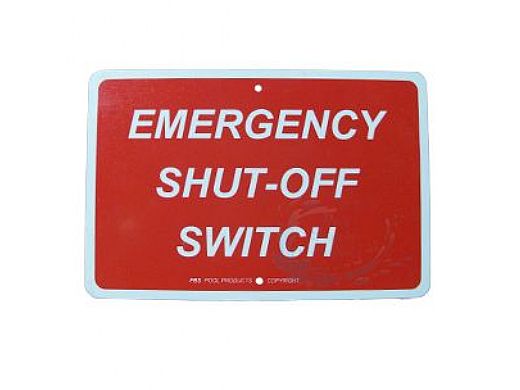 PBS PBS 1005 EMERGENCY SHUT-OFF SWITCH SIGN